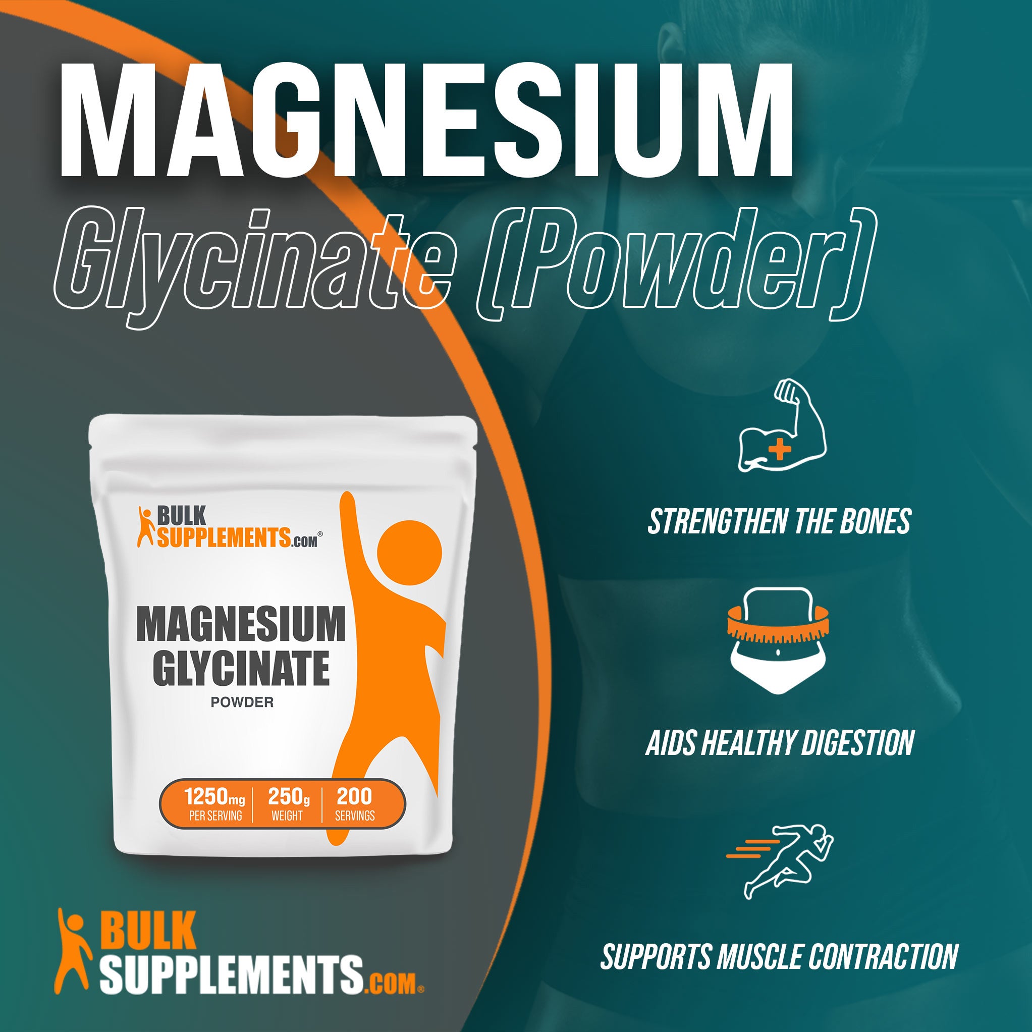 Benefits of Magnesium Glycinate: strengthen the bones, aids healthy digestion, supports muscle contraction